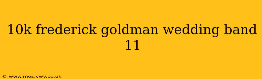 10k frederick goldman wedding band 11