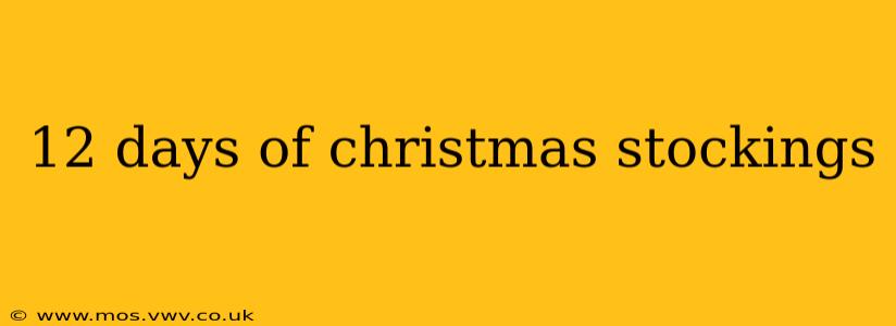 12 days of christmas stockings
