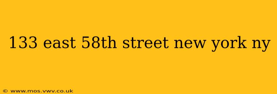 133 east 58th street new york ny