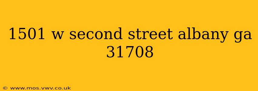 1501 w second street albany ga 31708