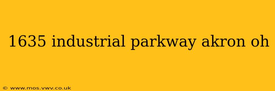 1635 industrial parkway akron oh