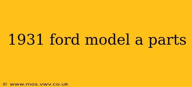 1931 ford model a parts