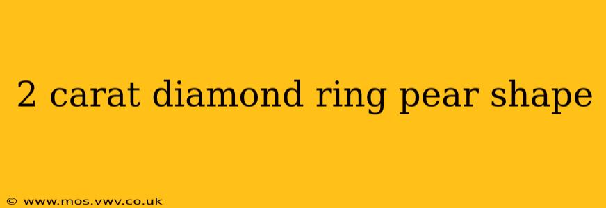 2 carat diamond ring pear shape