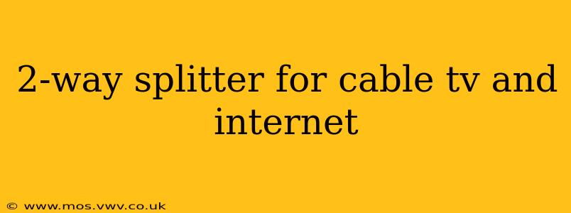 2-way splitter for cable tv and internet