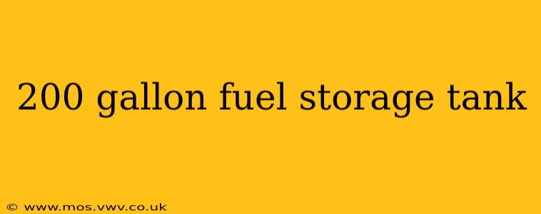 200 gallon fuel storage tank