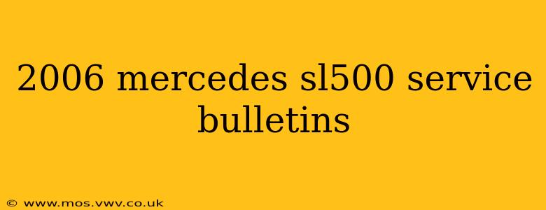 2006 mercedes sl500 service bulletins