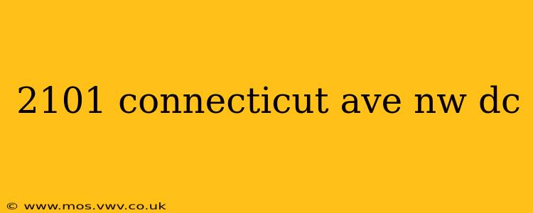 2101 connecticut ave nw dc