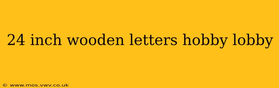 24 inch wooden letters hobby lobby