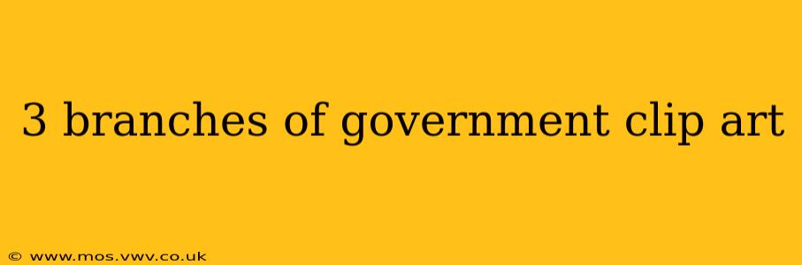 3 branches of government clip art