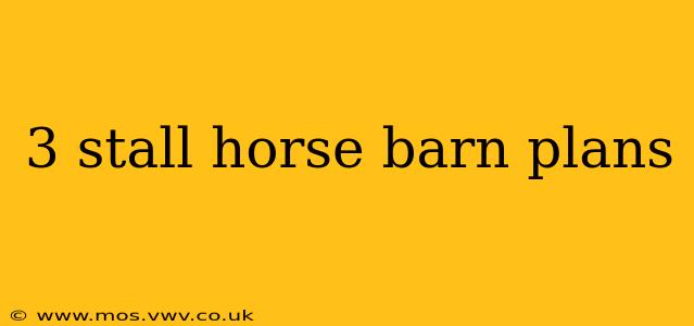 3 stall horse barn plans