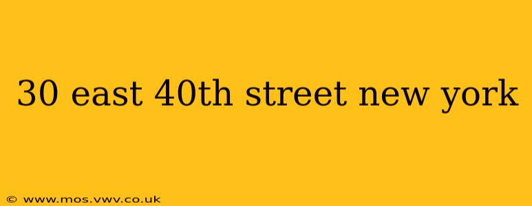 30 east 40th street new york