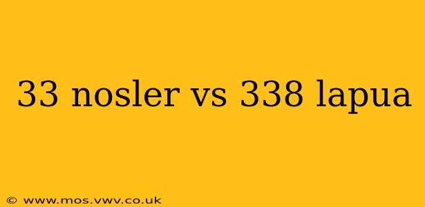 33 nosler vs 338 lapua