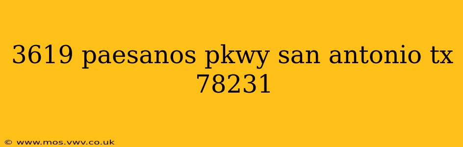 3619 paesanos pkwy san antonio tx 78231
