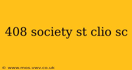 408 society st clio sc