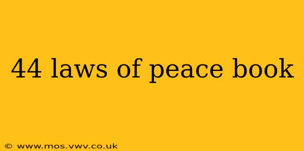 44 laws of peace book