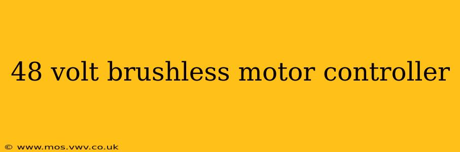 48 volt brushless motor controller
