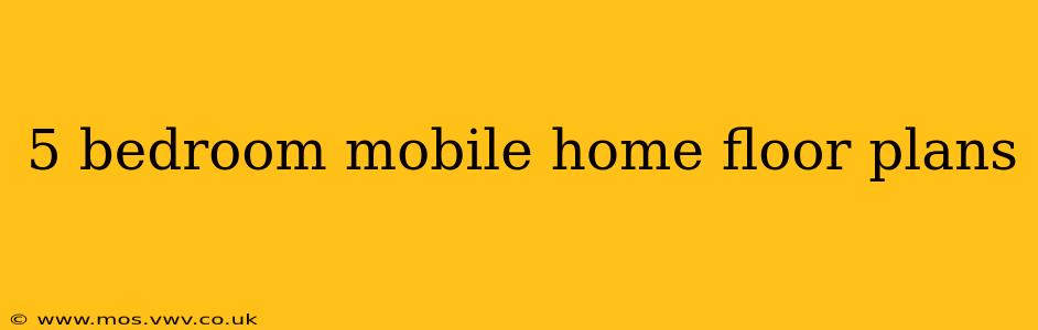 5 bedroom mobile home floor plans