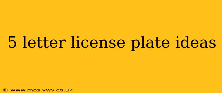 5 letter license plate ideas