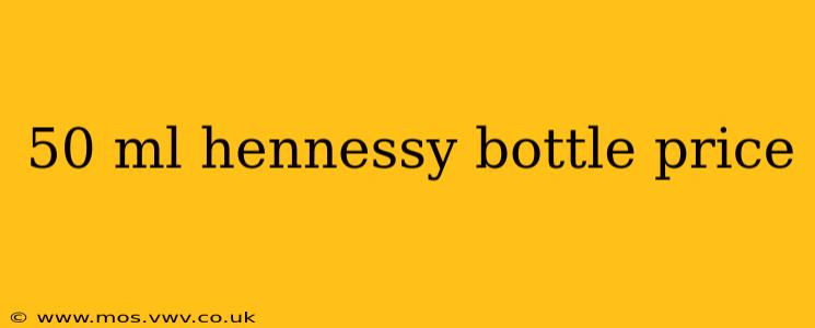 50 ml hennessy bottle price