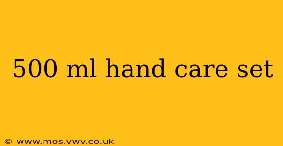 500 ml hand care set