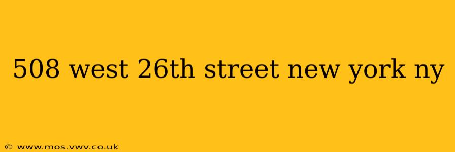 508 west 26th street new york ny