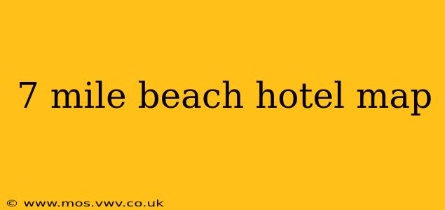 7 mile beach hotel map
