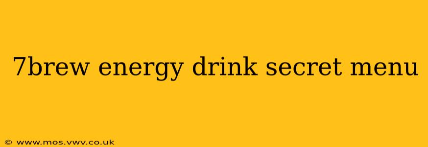 7brew energy drink secret menu