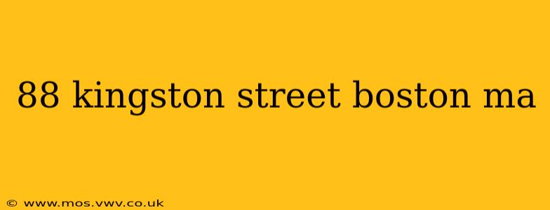 88 kingston street boston ma