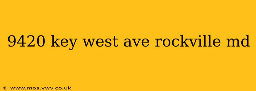 9420 key west ave rockville md