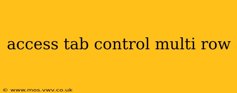 access tab control multi row