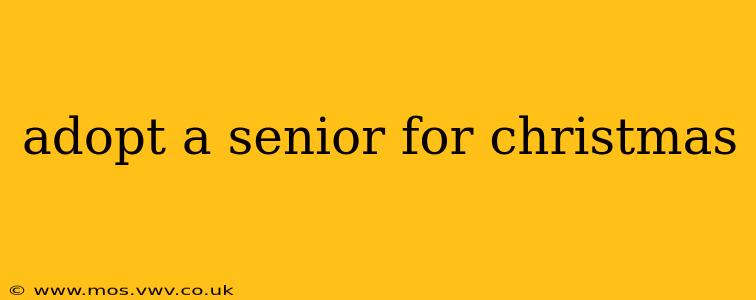 adopt a senior for christmas
