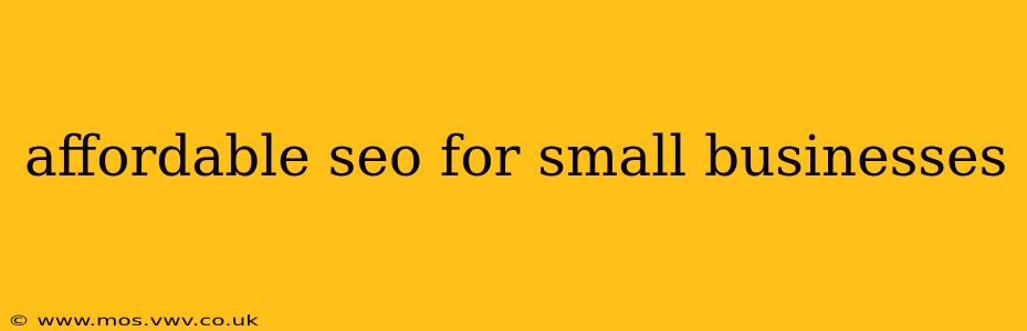 affordable seo for small businesses