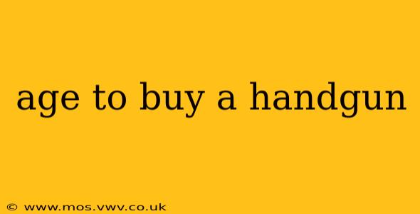 age to buy a handgun
