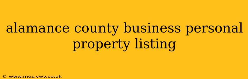 alamance county business personal property listing