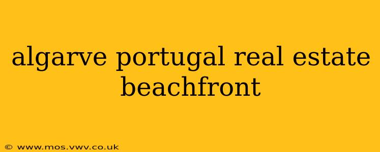 algarve portugal real estate beachfront