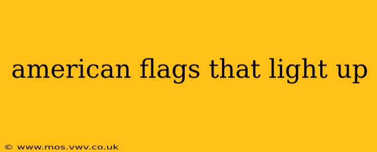 american flags that light up