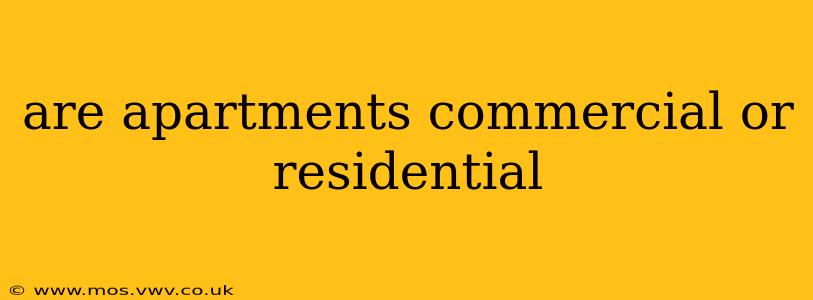 are apartments commercial or residential
