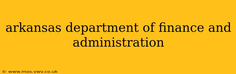 arkansas department of finance and administration