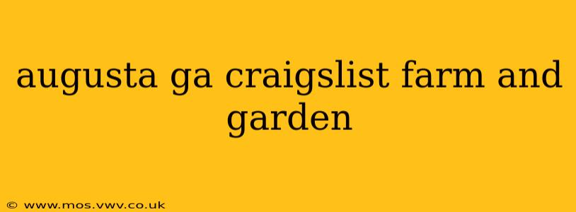 augusta ga craigslist farm and garden