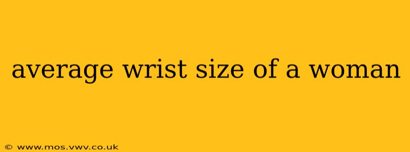 average wrist size of a woman