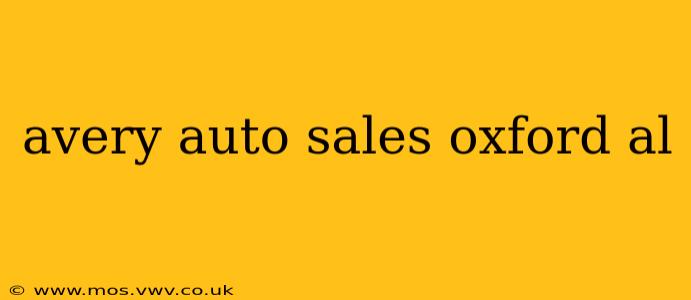avery auto sales oxford al