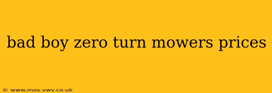 bad boy zero turn mowers prices
