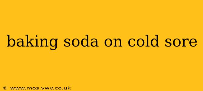 baking soda on cold sore