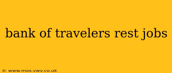 bank of travelers rest jobs
