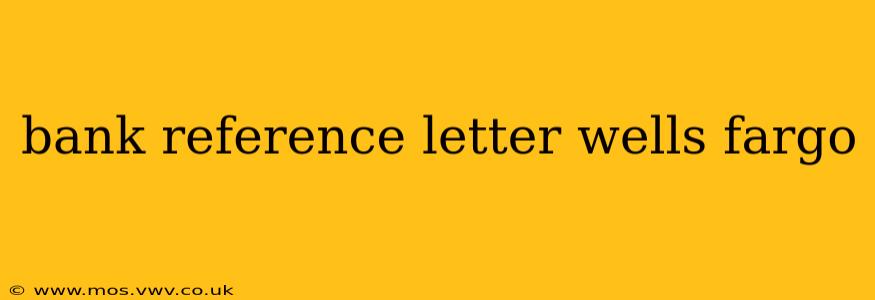bank reference letter wells fargo