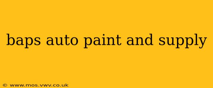 baps auto paint and supply