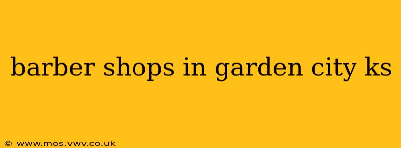 barber shops in garden city ks