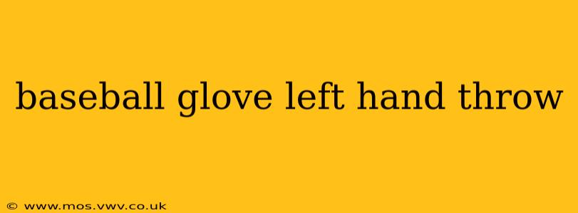 baseball glove left hand throw