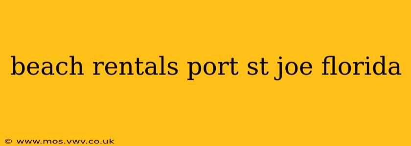beach rentals port st joe florida