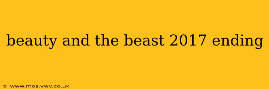 beauty and the beast 2017 ending